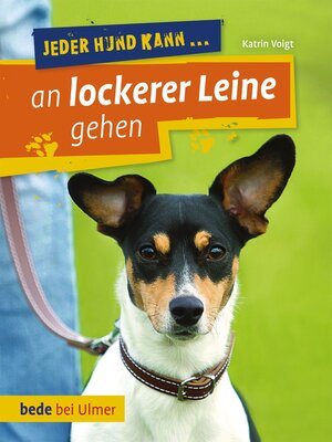 cover image of Jeder Hund kann an lockerer Leine gehen
